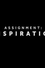 Watch Assignment Inspiration Zmovie