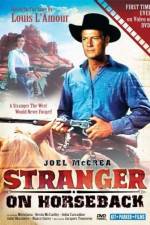 Watch Stranger on Horseback Zmovie