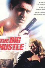 Watch The Big Hustle Zmovie