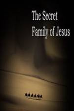 Watch The Secret Family of Jesus Zmovie