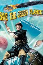 Watch Save the Green Planet! (Jigureul jikyeora) Zmovie