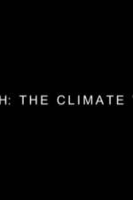 Watch Earth: The Climate Wars Zmovie