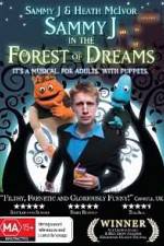 Watch Sammy J Forest Of Dreams Zmovie