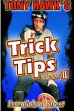 Watch Tony Hawk\'s Trick Tips Vol. 2 - Essentials of Street Zmovie