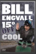 Watch Bill Engvall 15 Degrees Off Cool Zmovie