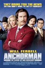 Watch Anchorman: The Legend of Ron Burgundy Zmovie