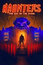 Watch Haunters: The Art of the Scare Zmovie