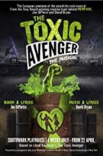 Watch The Toxic Avenger: The Musical Zmovie