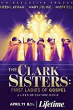 Watch The Clark Sisters: First Ladies of Gospel Zmovie