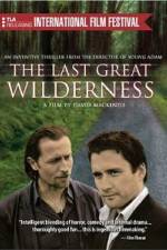 Watch The Last Great Wilderness Zmovie