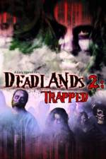 Watch Deadlands 2 Trapped Zmovie