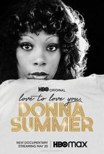 Watch Love to Love You, Donna Summer Zmovie