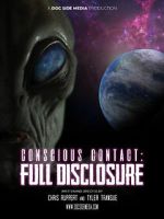 Watch Conscious Contact: Full Disclosure Zmovie