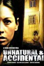 Watch Unnatural & Accidental Zmovie