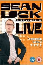 Watch Sean Lock - Lockipedia Live Zmovie