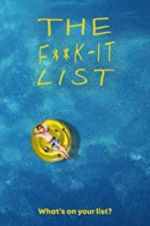 Watch The F**k-It List Zmovie