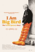 Watch I Am Big Bird: The Caroll Spinney Story Zmovie