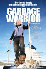 Watch Garbage Warrior Zmovie