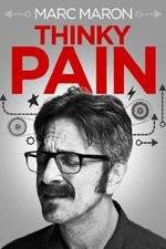 Watch Marc Maron: Thinky Pain Zmovie