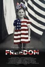 Watch The Girl Who Wore Freedom Zmovie