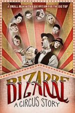 Watch Bizarre: A Circus Story Zmovie