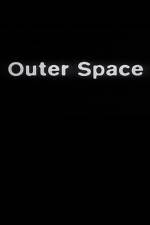 Watch Outer Space Zmovie