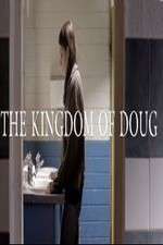 Watch The Kingdom of Doug Zmovie