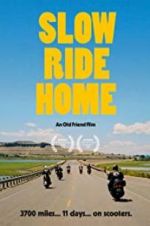 Watch Slow Ride Home Zmovie