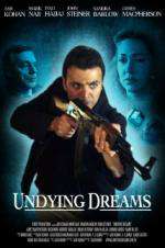 Watch Undying Dreams Zmovie