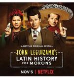 Watch John Leguizamo\'s Latin History for Morons Zmovie