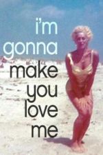 Watch I\'m Gonna Make You Love Me Zmovie