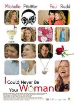 Watch I Could Never Be Your Woman Zmovie