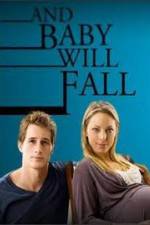 Watch And Baby Will Fall Zmovie