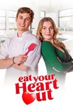 Watch Eat Your Heart Out Zmovie