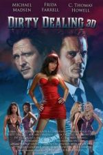 Watch Dirty Dealing 3D Zmovie