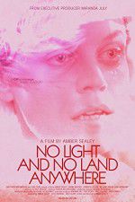 Watch No Light and No Land Anywhere Zmovie