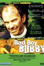 Watch Bad Boy Bubby Zmovie