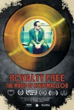 Watch Royalty Free: The Music of Kevin MacLeod Zmovie