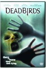 Watch Dead Birds Zmovie