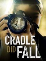 Watch Cradle Did Fall Zmovie