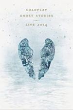 Watch Coldplay: Ghost Stories Zmovie