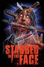 Watch Stabbed in the Face Zmovie