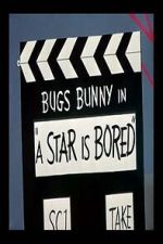 Watch A Star Is Bored (Short 1956) Zmovie