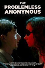 Watch The Problemless Anonymous Zmovie