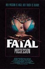 Watch Fatal Possession Zmovie