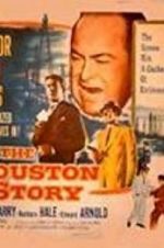 Watch The Houston Story Zmovie