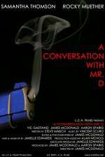 Watch A Conversation with Mr. D Zmovie