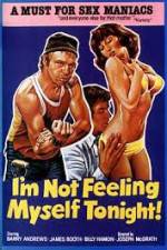 Watch I'm Not Feeling Myself Tonight Zmovie