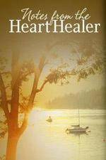 Watch Notes from the Heart Healer Zmovie