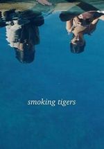 Watch Smoking Tigers Zmovie